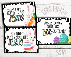 three easter signs with bunny and egg on them, one saying jesus is for jesus