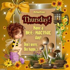 Quotes For Thursday, Good Morning Honey, Bee Quotes, Good Thursday, Betty Boop Cartoon