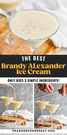 the best brandy alexader ice cream recipe is in three different glasses and it's ready to be served