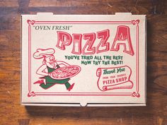 a pizza box sitting on top of a wooden table next to a sign that says, oven fresh pizza you've tried all the rest now try the best