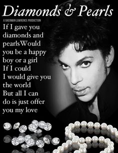 an advertisement for diamonds and pearls, with the caption'if i gave you diamonds and pearls / would you be a happy boy?