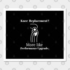 Shop knee replacement surgery man or woman Osteoarthritis arthroplasty Post surgery gifts for her or him, Funny Post Knee Surgery Recovery Quote knee-replacement-surgery posters and art prints designed by HAMIZOSTORE as well as other knee-replacement-surgery merchandise at TeePublic. Post Surgery Gift, Knee Surgery Recovery, Surgery Gift, Knee Replacement Surgery, Funny Post, Knee Surgery, Knee Replacement, Surgery Recovery, Recovery Quotes