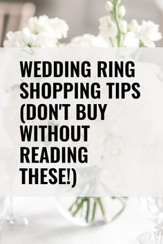 Text overlay on a background of soft white flowers reads "Wedding Ring Shopping Tips (Don't Buy Without Reading These!). Basic Engagement Rings Simple, Basic Engagement Rings, New Wedding Ring, Proposal Planning, Wedding Photography Tips, Diamond Wedding Sets, Day Plan