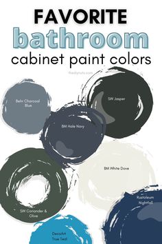 bathroom paint colors that are blue, gray and white with the words favorite bathroom cabinet paint colors