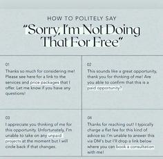 an image of a poster with the words sorry, i'm not doing that for free