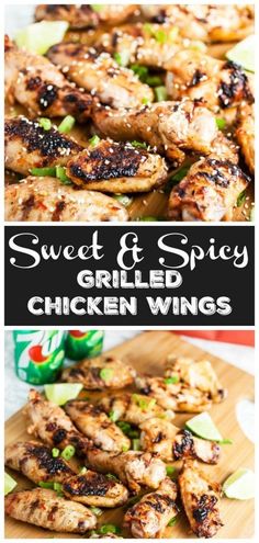 grilled chicken wings on a cutting board with the words sweet & spicy grilled chicken wings