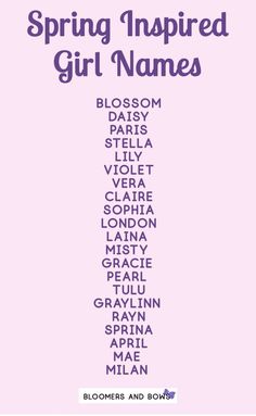 the words spring inspired girl names are shown in purple and black on a pink background