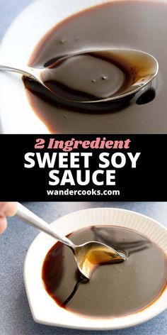 two ingredient sweet soy sauce in a white bowl with spoons and text overlay