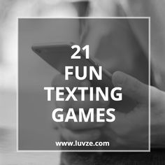 someone is texting on their cell phone with the words 21 fun texting games