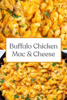 buffalo chicken mac and cheese in a skillet with the words buffalo chicken mac and cheese above it