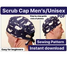 the instructions for how to sew a scrub cap with unisex and step by step instructions