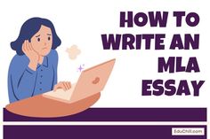 a woman sitting at a desk with a laptop computer in front of her and the words how to write an mla essay