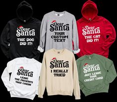 CUSTOM Dear Santa Sweatshirt, Matching Family Christmas Sweatshirts, Funny Christmas Hoodie, Dear Santa Group Long Sleeve, Sarcastic Quotes For tees / shirts, please visit : https://www.etsy.com/listing/1781888592/dear-santa-custom-christmas-shirts?ref=listings_manager_grid * High quality and super soft, comfortable shirt. Made with top-of-the-line vinyl and pressed with a professional grade heat press. * Please check all color and size charts before place the order. Since all shirts are custom Christmas Hoodie With Letter Print And Crew Neck, Christmas Cotton Hoodie With Letter Print, Christmas Cotton Hoodie Top, Winter Cotton Sweatshirt With Funny Text, Family Christmas Sweatshirts, Dog Texts, Santa Sweatshirt, Christmas Hoodie, Christmas Hoodies