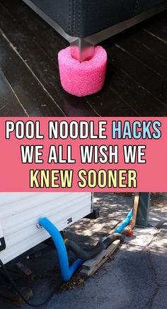 an image of pool noodle hacks on the ground and in front of a trailer