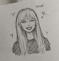 a pencil drawing of a girl with long hair and the words taylor above her head