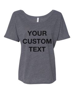 Your Custom Text Slouchy Tee - Wake Slay Repeat Always Tired, Slouchy Tee, Marble Colors, 30 And Single, Pull Off, Mama Bear, White Ink, Off The Shoulder, Spun Cotton