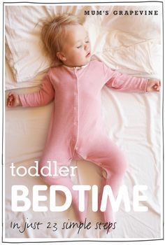 a baby sleeping on top of a bed with the title todder bedtime in just 2 simple steps