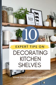 the top ten tips on decorating kitchen shelves