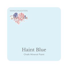 the front cover of haint blue chalk paint, with an american flag on it