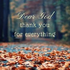 Thank God Quotes, Praise God Quotes, Gratitude Quotes Thankful, Gods Love Quotes, Thank You Quotes, Prayer Verses, Bible Knowledge, Morning Inspirational Quotes, God Quotes