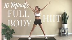 a woman standing on top of a mat in front of a wall with the words 10 minute full body