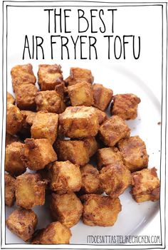 the best air fryer tofu recipe on a white plate with text overlay