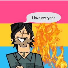 an image of a man that is smiling with fire in the background and text saying i love everyone