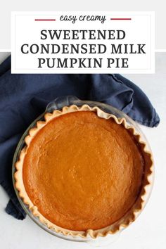 a homemade sweetened pumpkin pie with text overlay