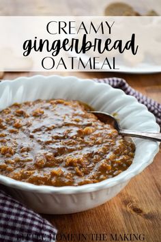 creamy gingerbread oatmeal in a white bowl with a spoon on top