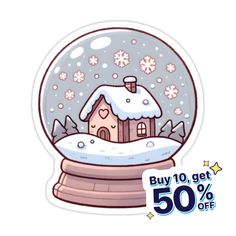 a snow globe with a house in it and the words buy 10 get 50 % off