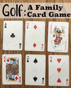 four playing cards with the words golf a family card game