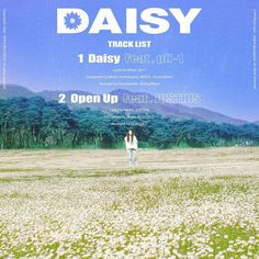 the poster for daisy is displayed in an open field