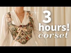 three hours of corset with the words 3 hours in front of it and an image of a woman's dress