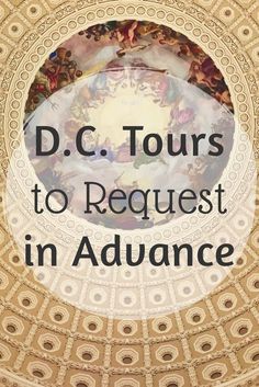 the cover of d c tours to request in advance, with an image of a ceiling