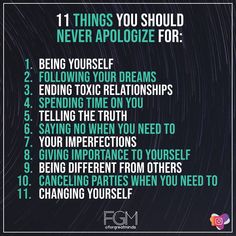 a poster with the words 11 things you should never apoloize for being yourself