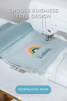 a sewing machine with the words choose kindness free design on it's screen