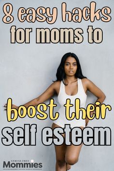 Mom tips to feel better after becoming a mom. Learn how to boost your self esteem and feel worthy. Self love tips for moms to let go of self doubt and increase self esteem.