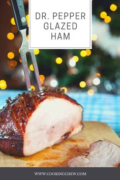 a ham is being sliced on a cutting board with a knife in it and the words dr pepper glazed ham