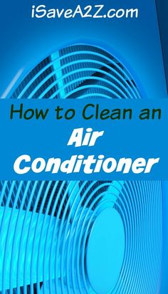 an air conditioner with the words how to clean an air conditioner