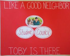 a red sign that says, like a good neighbor student council today is there