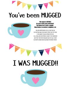 two cups of coffee with hearts on them and bunting flags above the words you've been mugged i was mugged