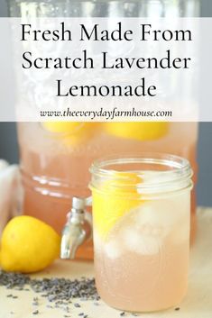 fresh lemonade in a mason jar with lavender sprinkled around the rim and text overlay that reads fresh made from scratch lavender lemonade