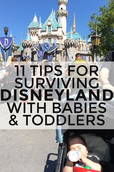 a baby in a stroller with the words 11 tips for surviving disneyland with babies and toddlers