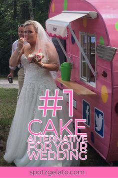 a bride and groom standing in front of a pink food truck with the words 1 cake alternative for your wedding