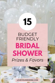 bridal shower prizes and favors with the text 15 budget friendly bridal shower prizes & favors