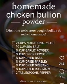 the recipe for homemade chicken bullion powder is shown in this ad, which includes instructions to make it