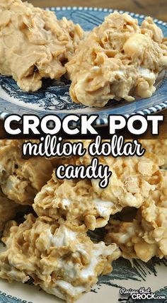 crock pot million dollar candy on a blue and white plate with text overlay