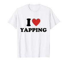 PRICES MAY VARY. Introducing the "I Love Yapping" t-shirt, a funny and trendy tee that. This shirt playfully declares your passion for chatting, adding a touch of humor to your wardrobe. Wear it with a smile, showcasing your sense of humor and contemporary style. Suitable gifts for Funny Quote, Funny Saying, Men, Women, Mom, Dad, Grandpa, Grandma, Sister, Brother, Son, Daughter, Wife, Husband on Birthday, Thanksgiving Dinner, Thanksgiving, Fall, Autumn, Halloween, Christmas, Xmas Lightweight, Cl Dinner Thanksgiving, Silly Shirt, Birthday Thanksgiving, Heart Shirt, Trendy Tee, Funny Graphics, Love T Shirt, Sister Brother, Funny Quote