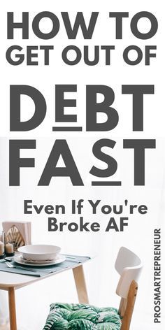 an advertisement for a restaurant with the words how to get out of debt fast even if you're broke af