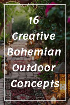 an outdoor walkway with lights and plants in the background text reads 16 creative bohemian outdoor concepts